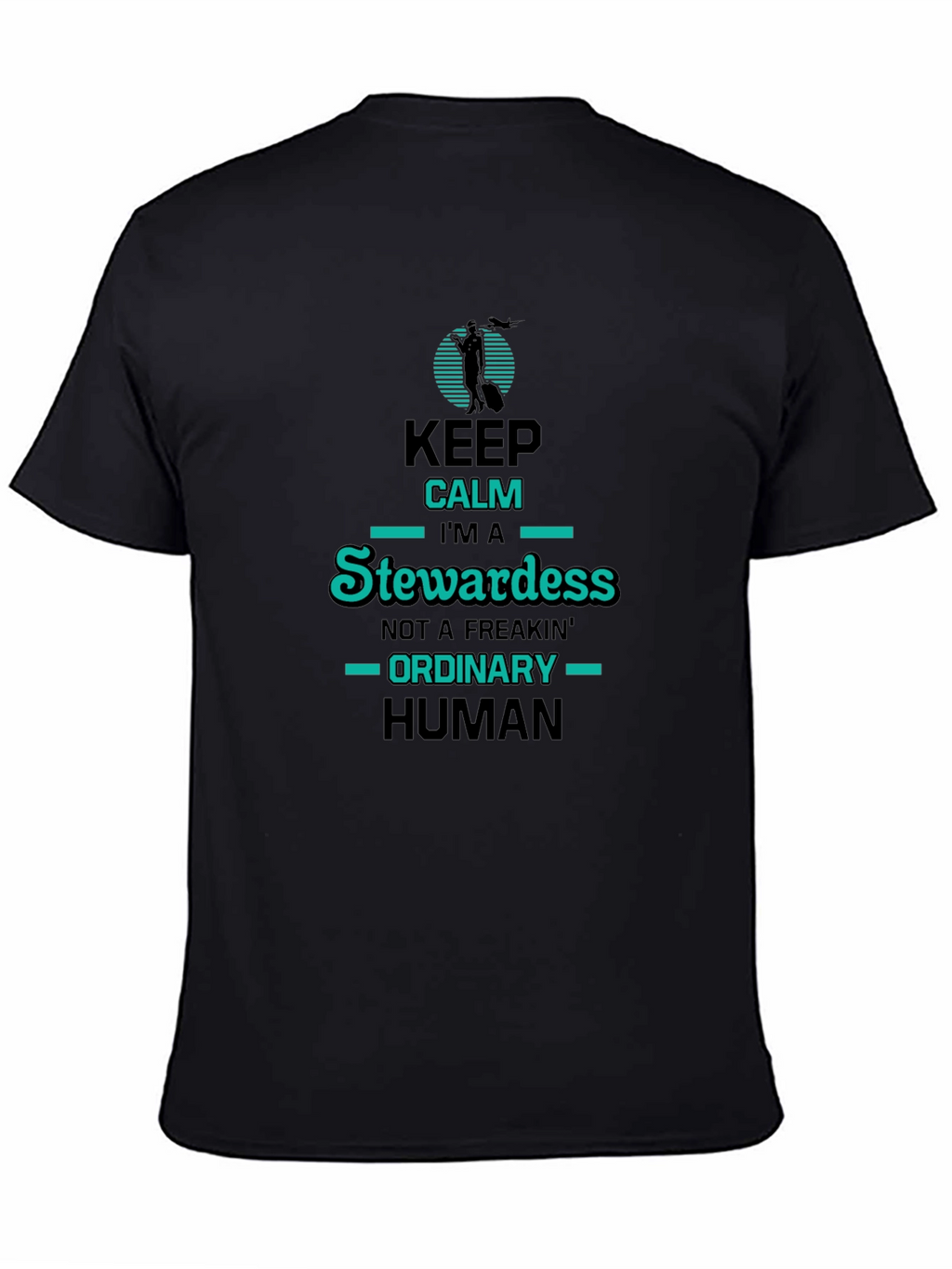 Keep Calm Im a Stewardess Graphic Tee