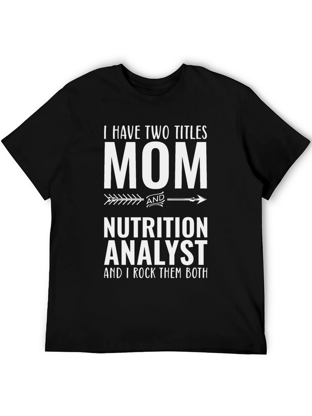 Mom Nutrition Analyst Graphic T-Shirt