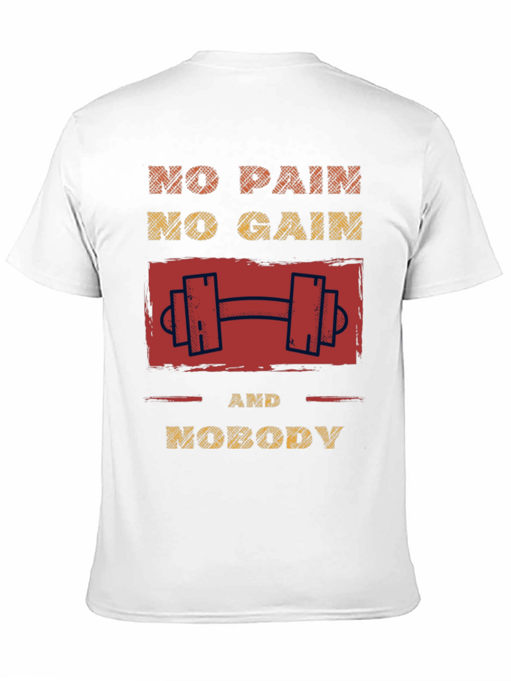 Motivational No Pain No Gain Graphic T-Shirt