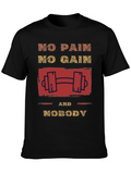 Motivational No Pain No Gain Graphic T-Shirt