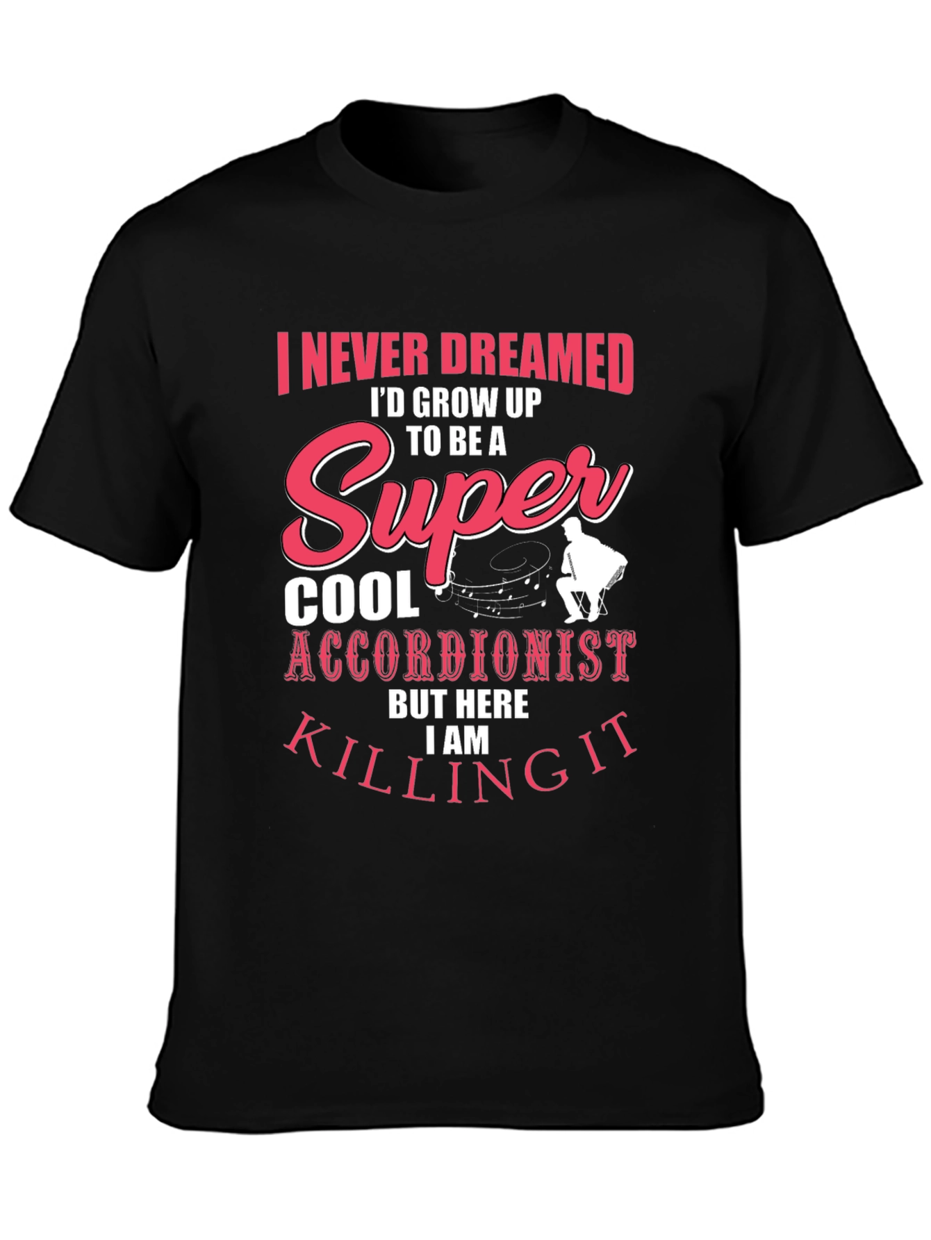 Super Cool Accordionist T-Shirt