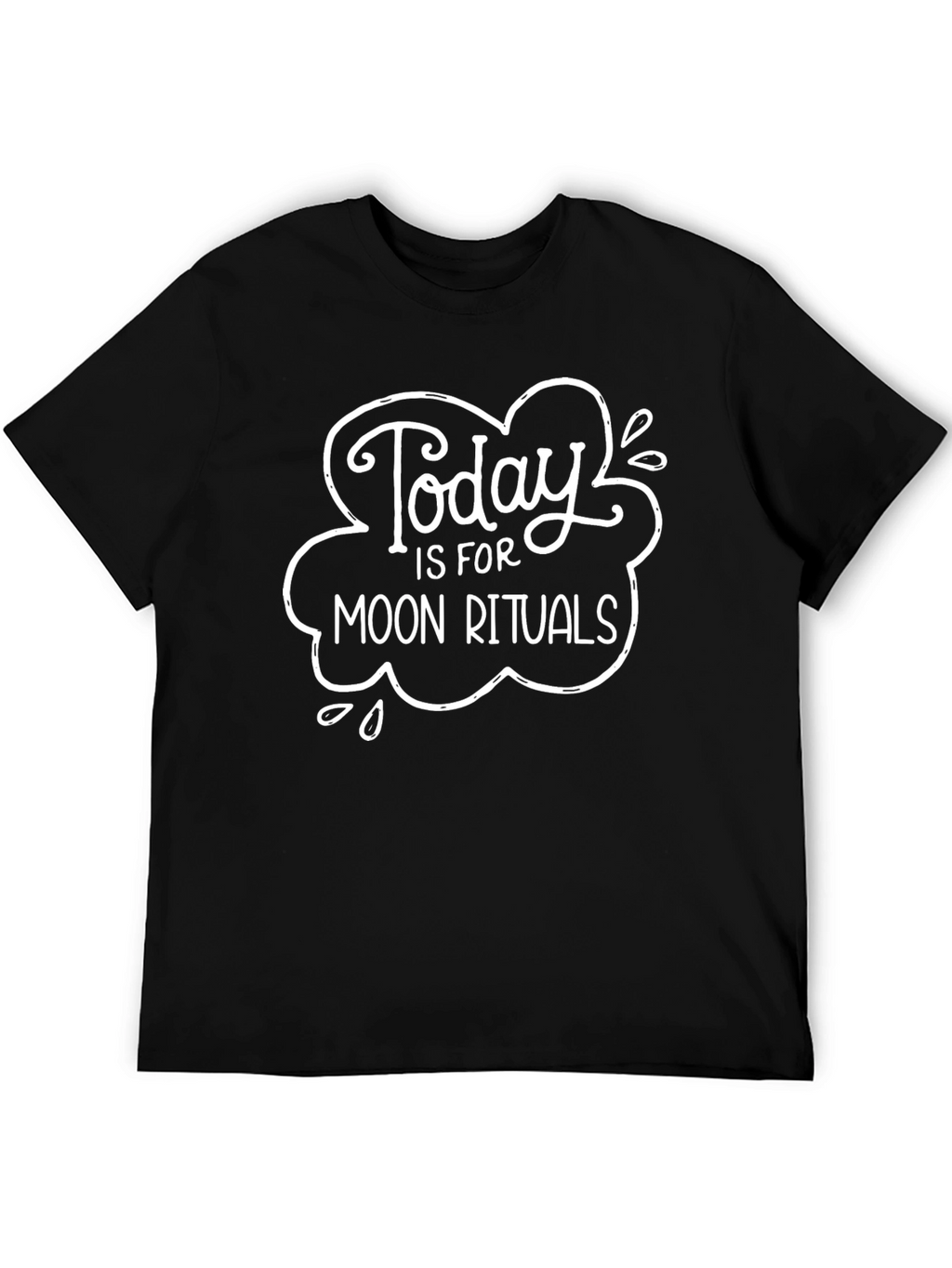 Today is for Moon Rituals T-Shirt