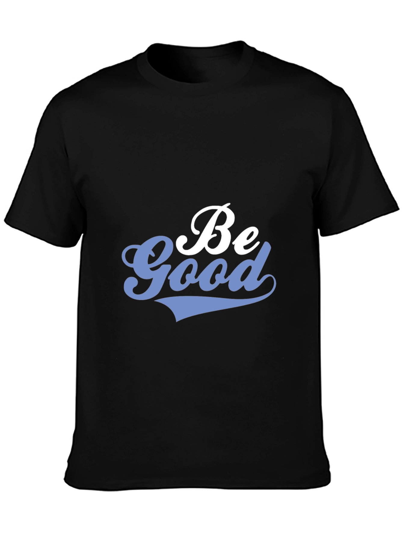 Be Good Graphic Tee - Trendy Casual Wear