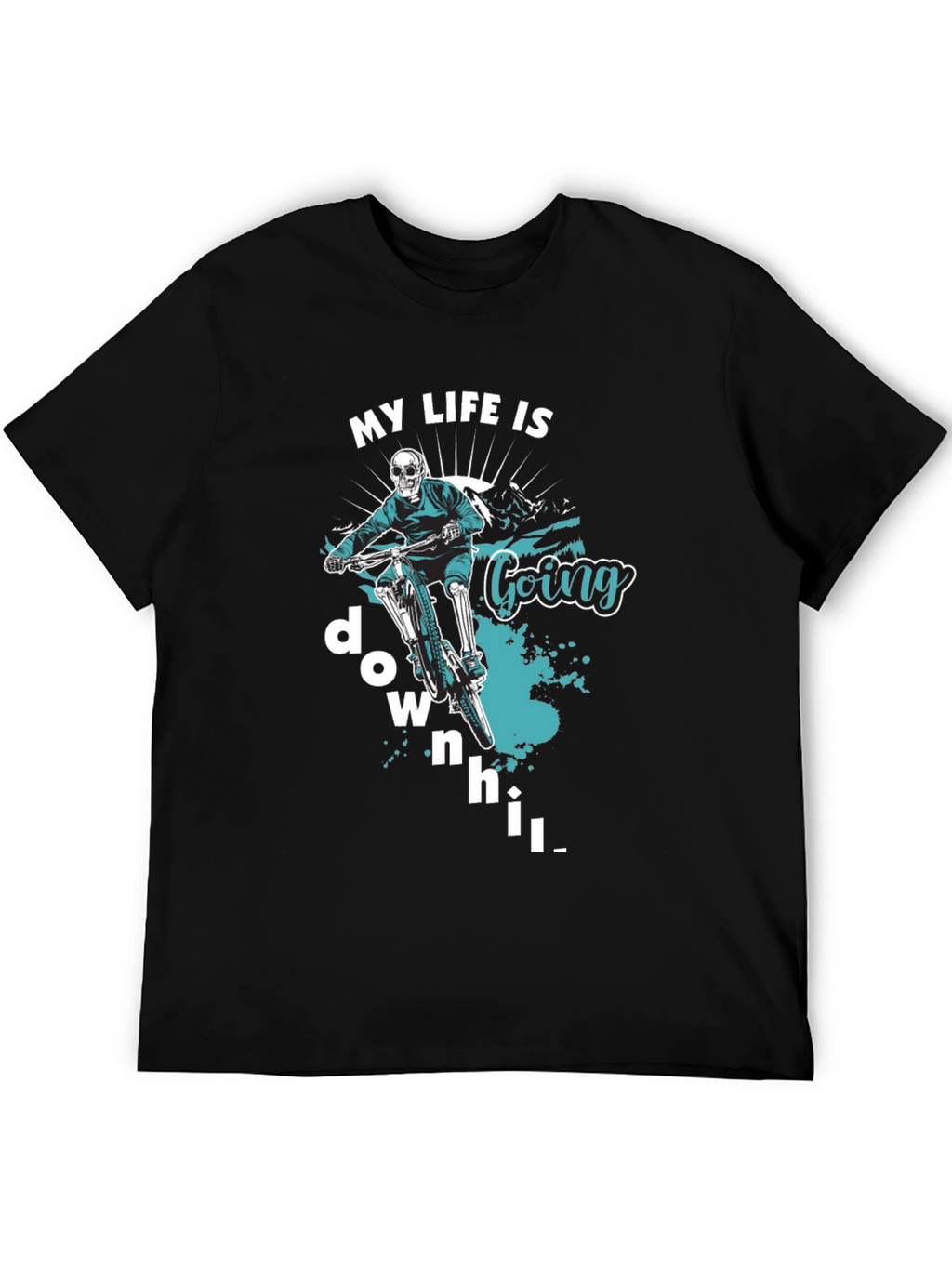 My Life Is Going Downhill T-Shirt