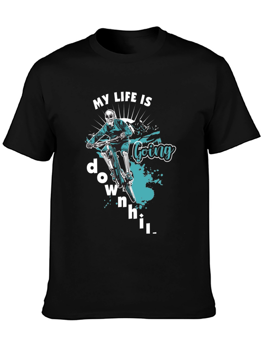 My Life Is Going Downhill T-Shirt