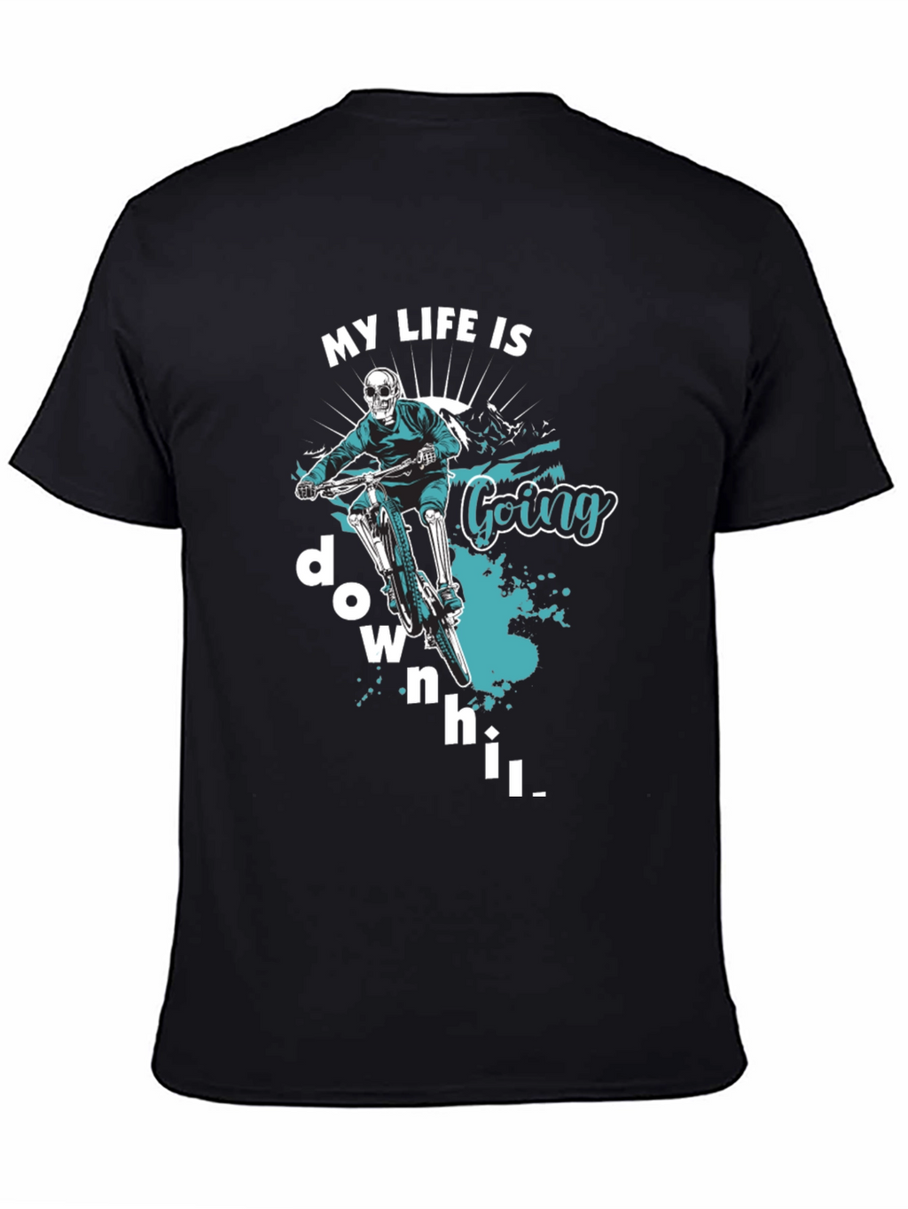 My Life Is Going Downhill T-Shirt