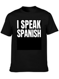 I Speak Spanish T-Shirt - Bold Statement Tee