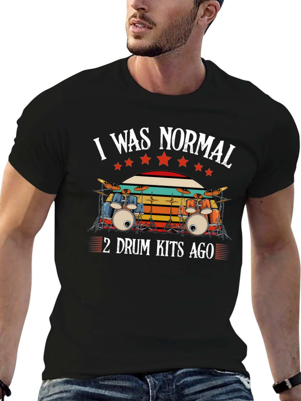 I Was Normal 2 Drum Kits Ago T-Shirt