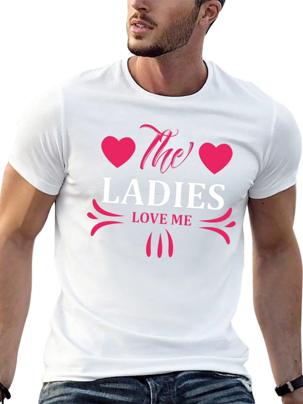 The Ladies Love Me Graphic T-Shirt - Stylish Design