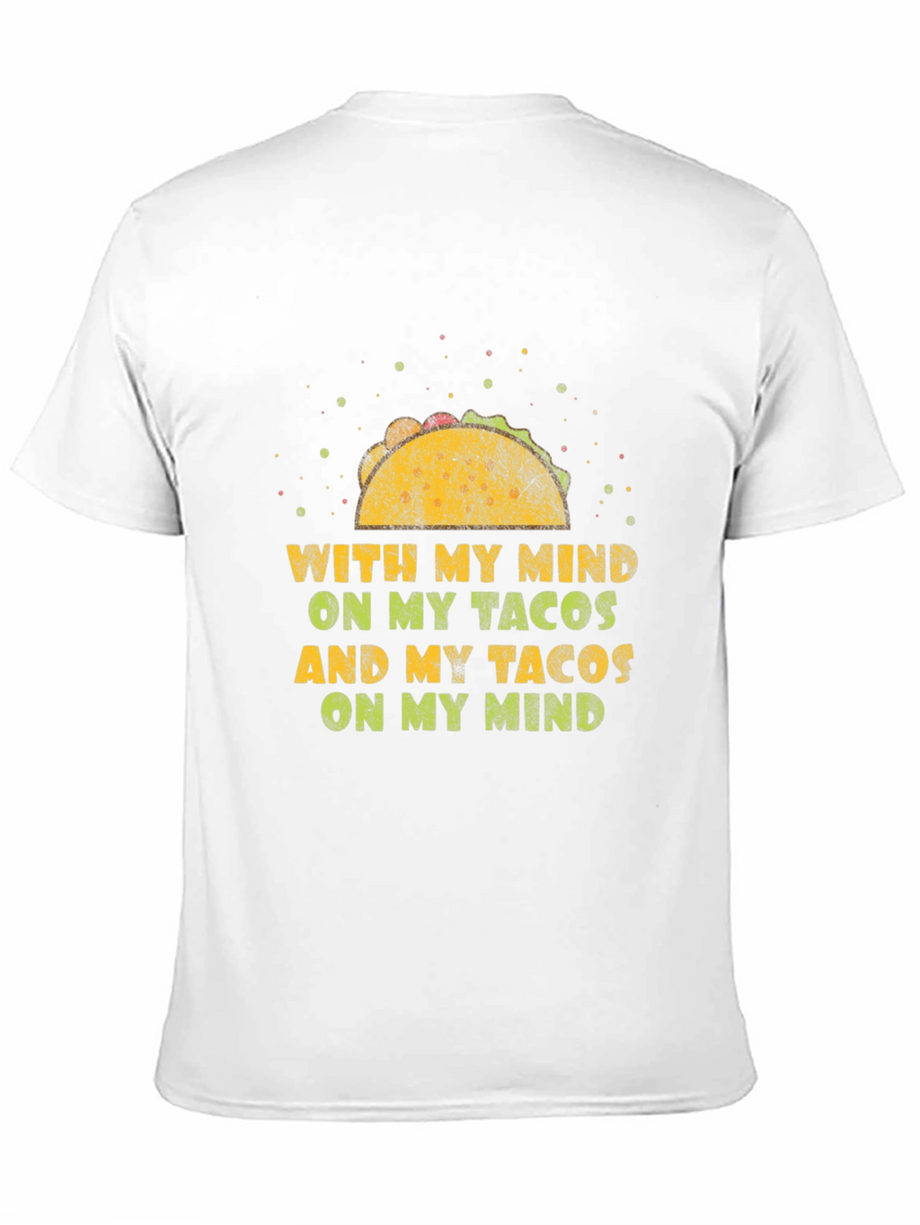 Taco Mind T-Shirt - Foodie Graphic Tee