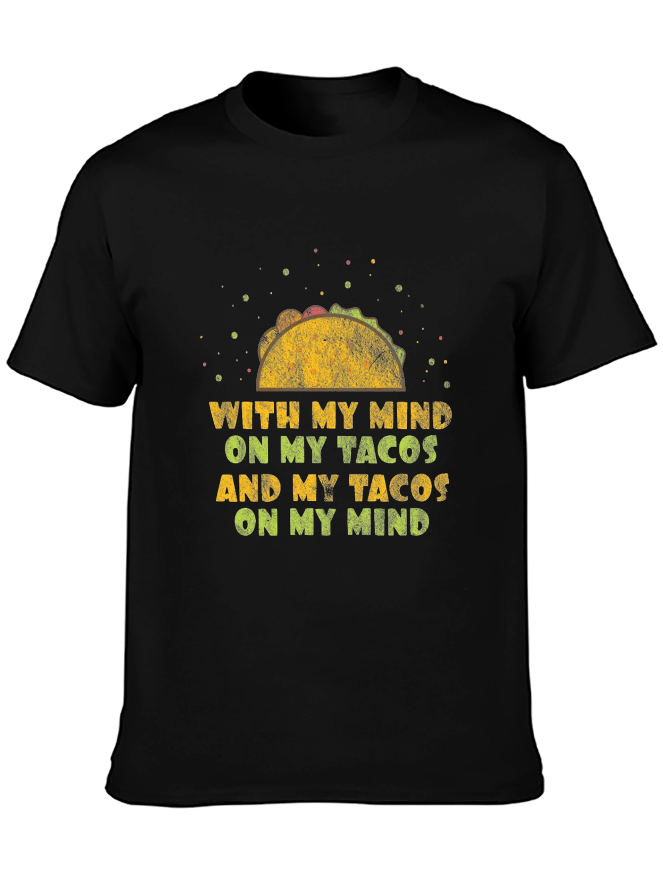 Taco Mind T-Shirt - Foodie Graphic Tee