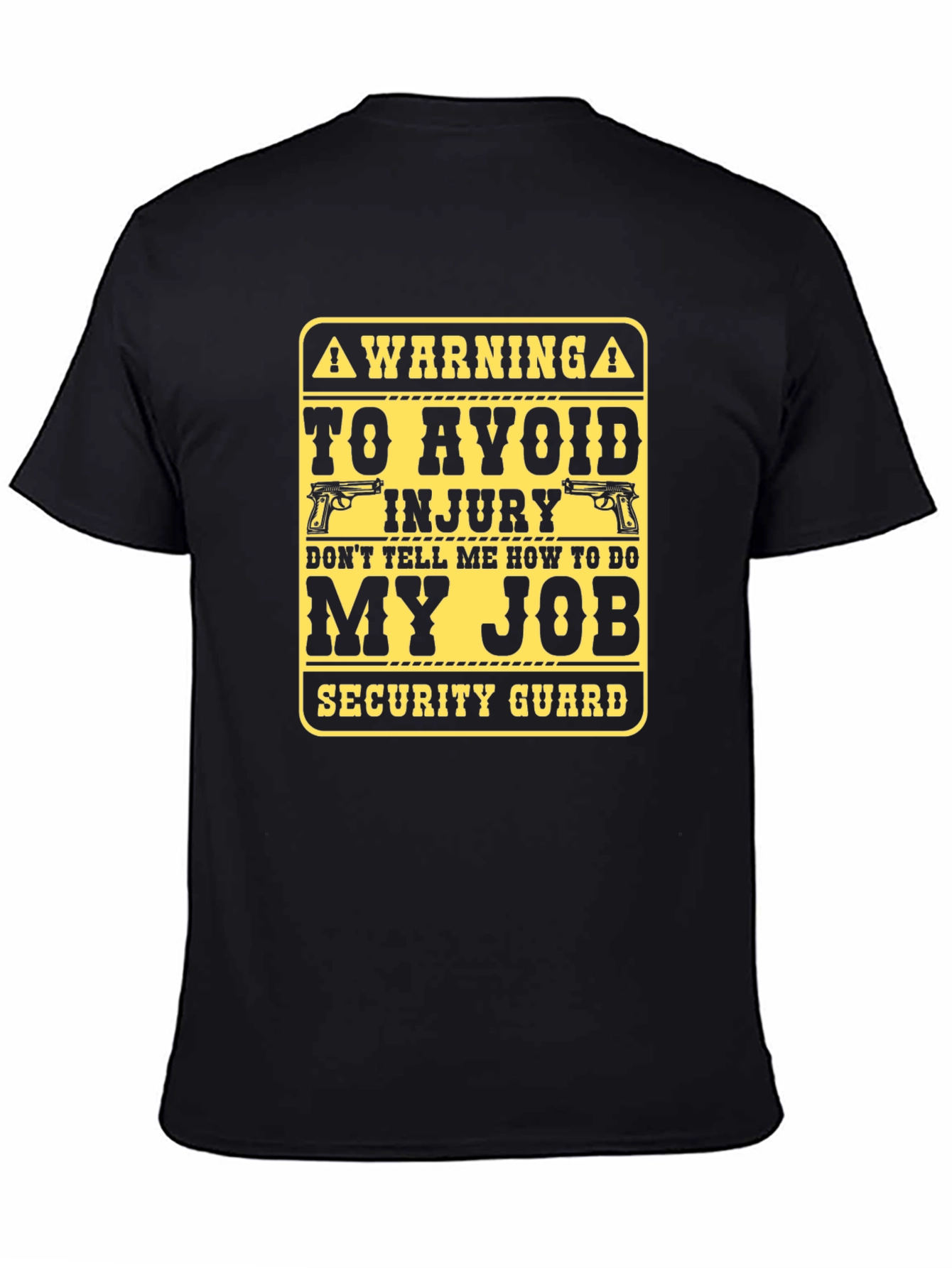 Warning Security Guard Job T-Shirt