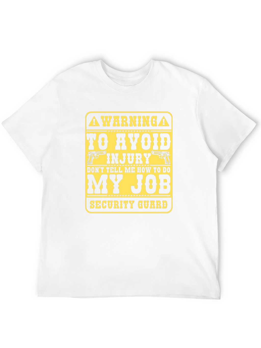Warning Security Guard Job T-Shirt