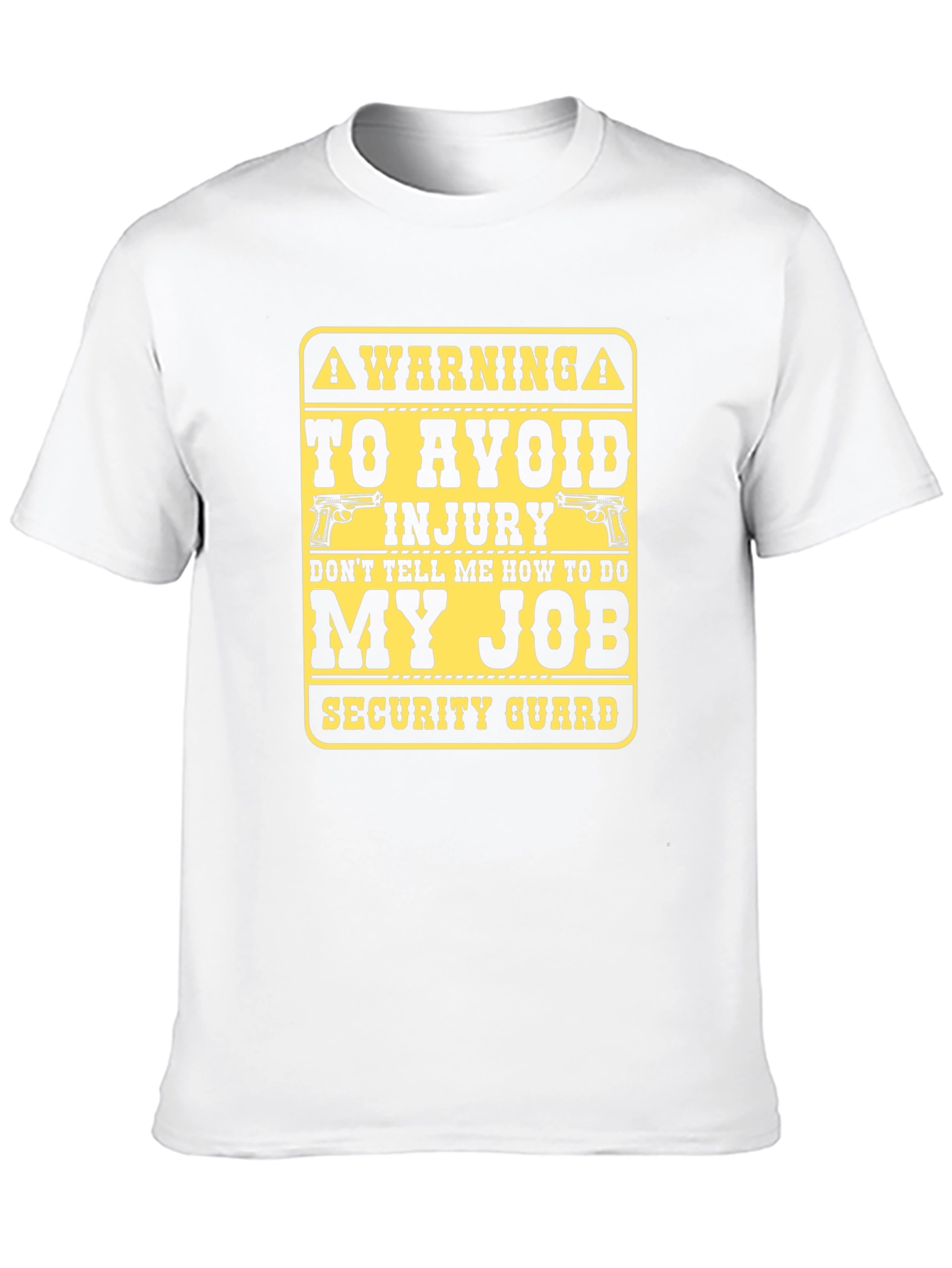 Warning Security Guard Job T-Shirt
