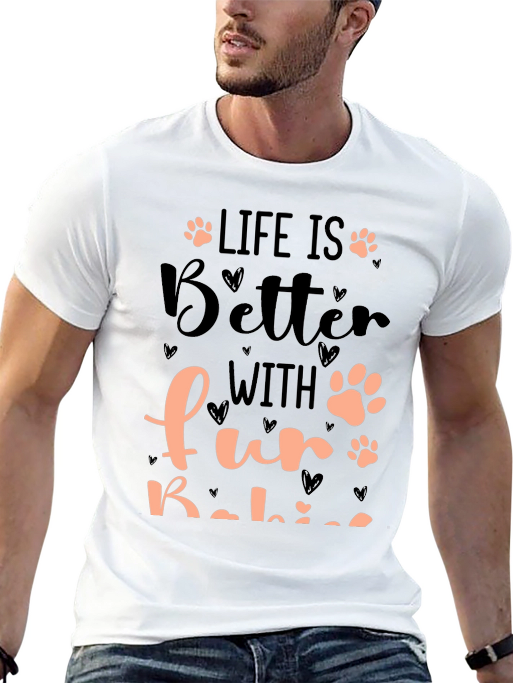 Life is Better with Fur Babies T-Shirt
