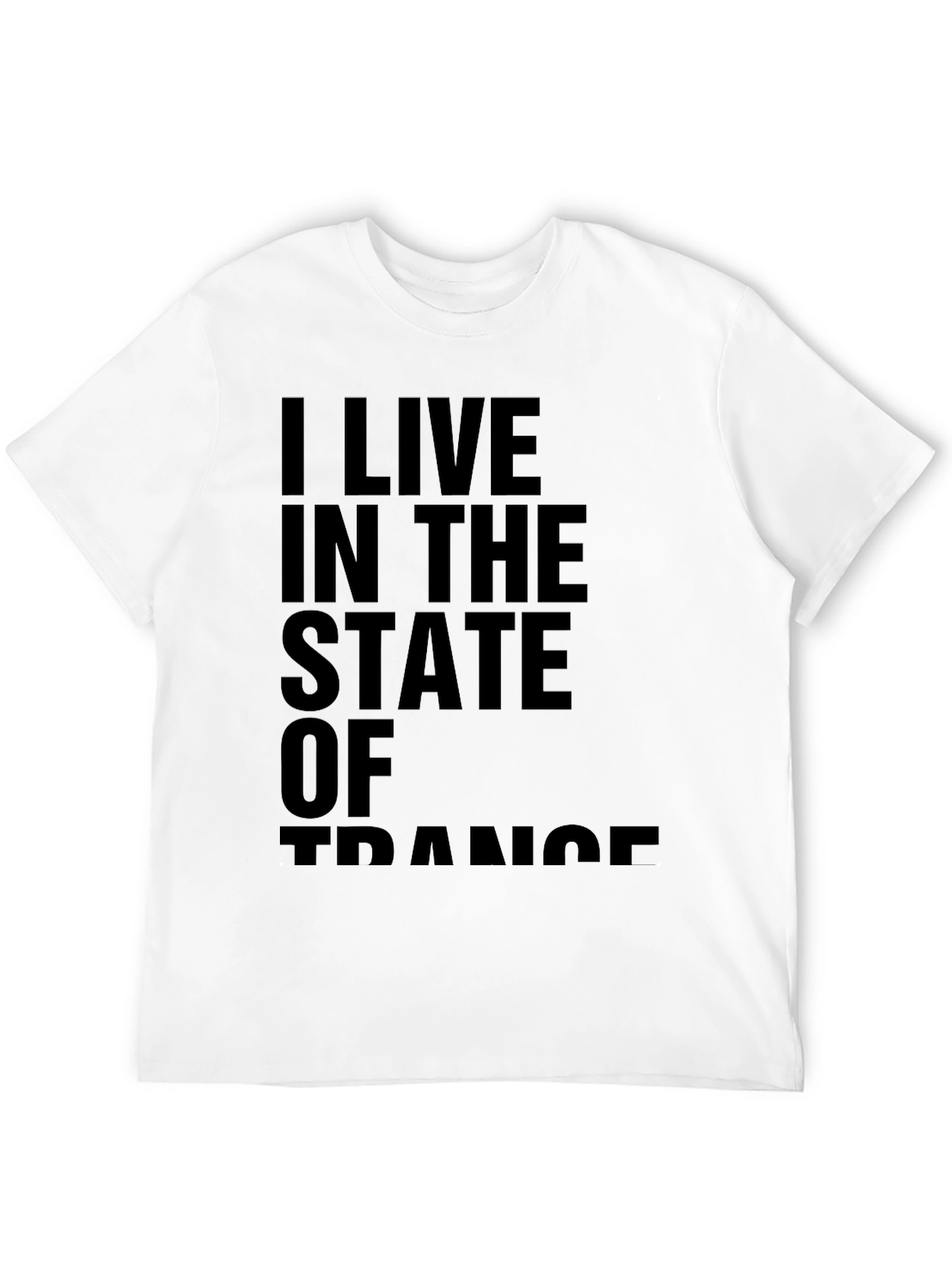 I Live In The State Of Trance Black Tee