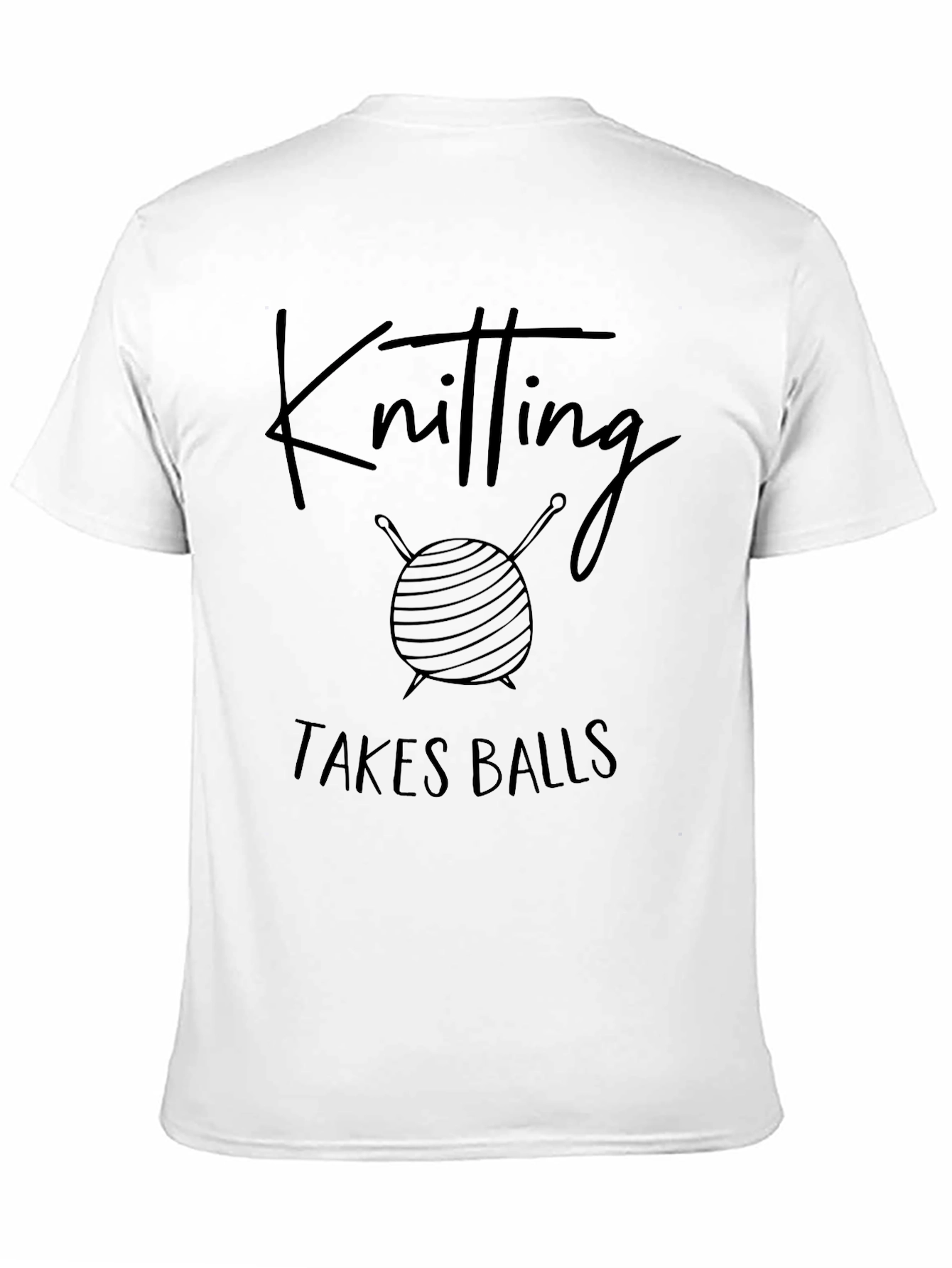 Knitting Takes Balls Graphic T-Shirt