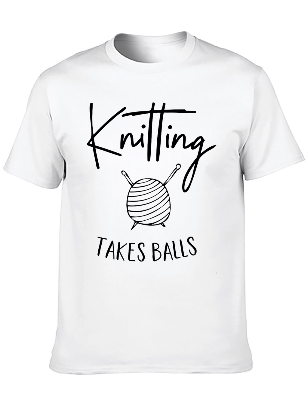Knitting Takes Balls Graphic T-Shirt