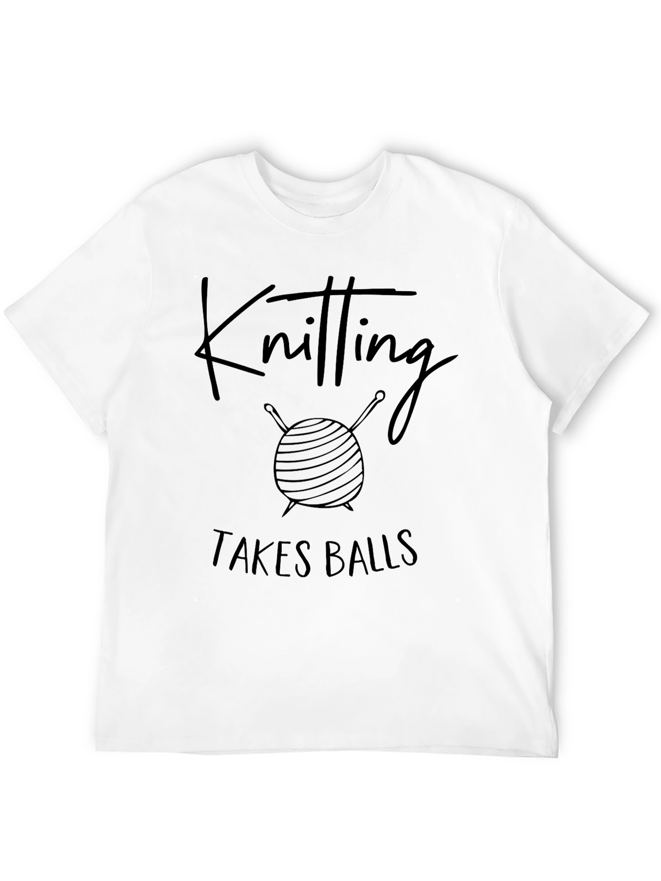 Knitting Takes Balls Graphic T-Shirt