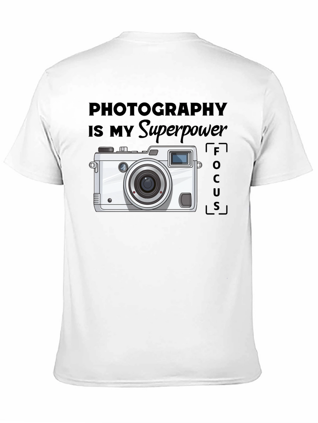 Photography is my Superpower T-Shirt