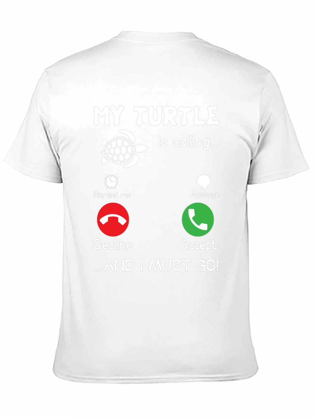 My Turtle is Calling Graphic Tee