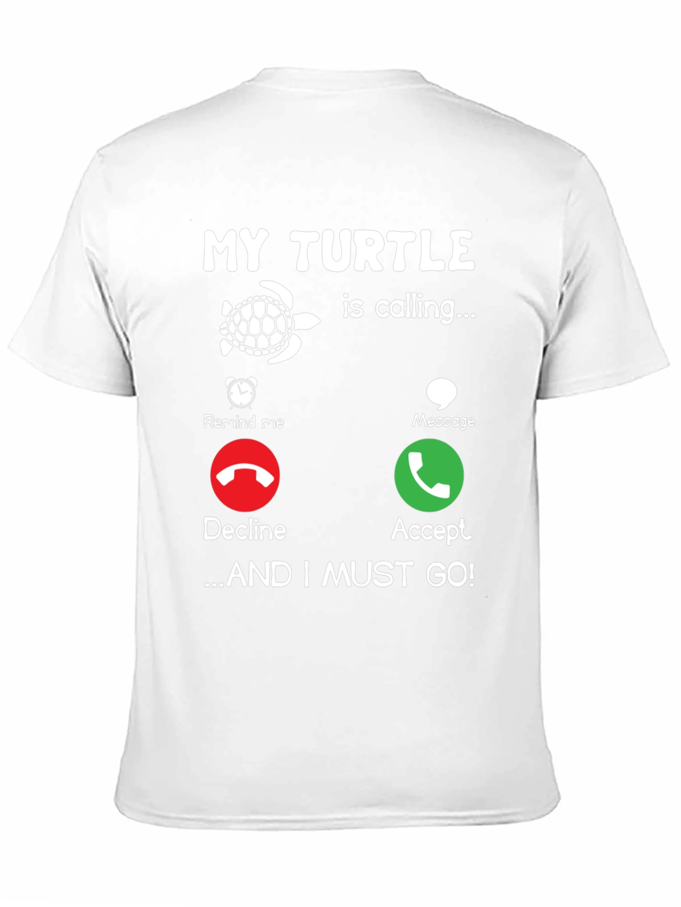 My Turtle is Calling Graphic Tee