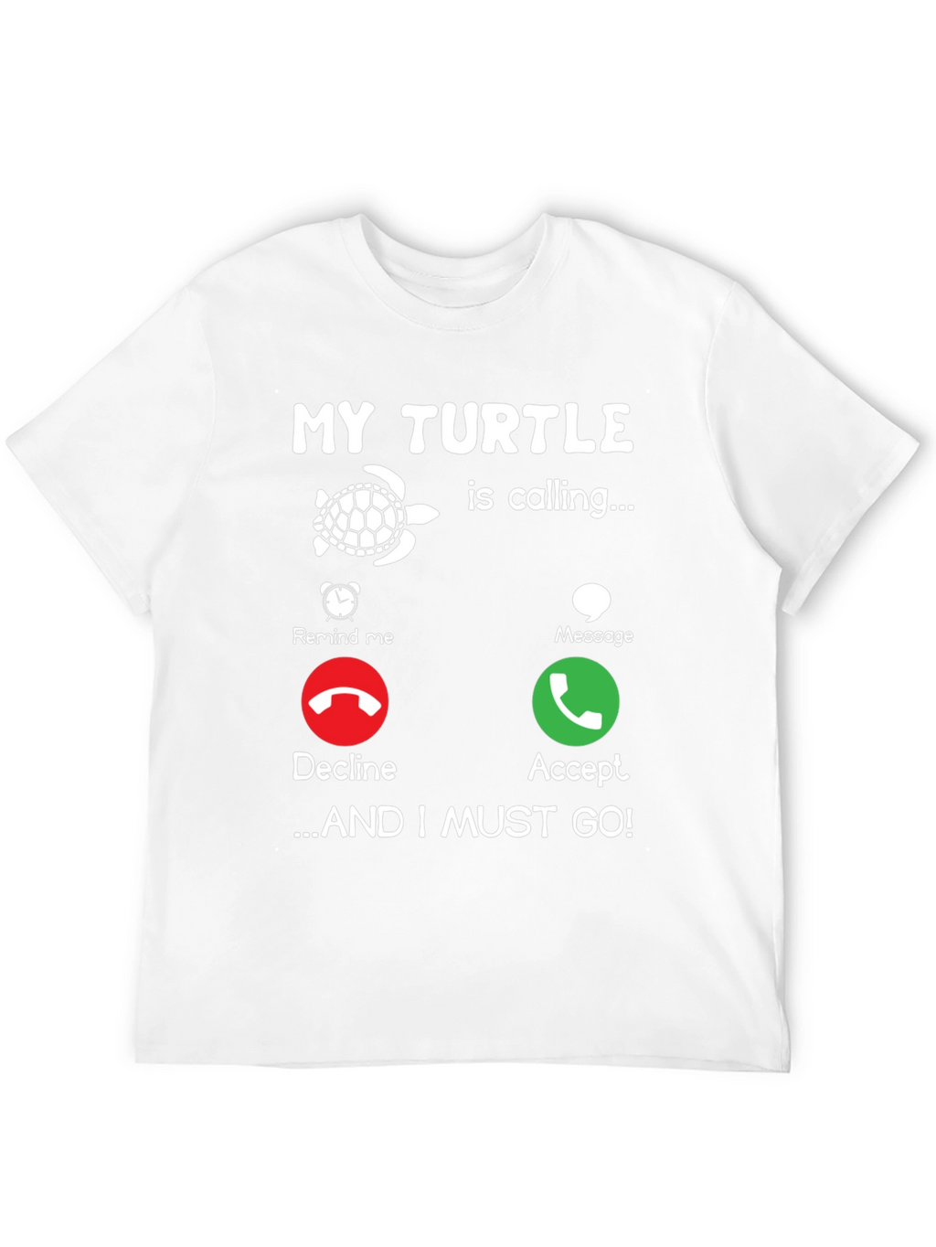 My Turtle is Calling Graphic Tee