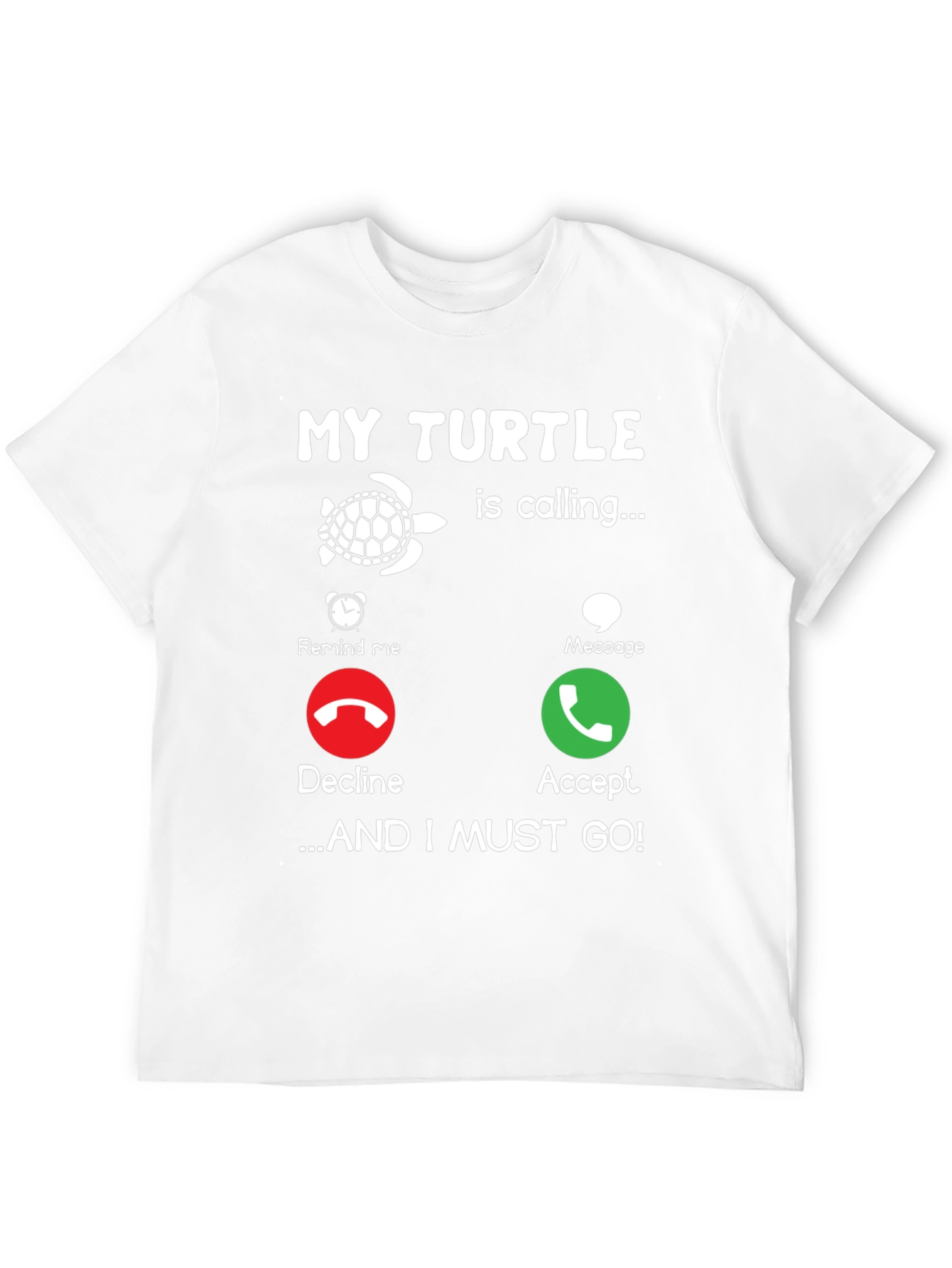 My Turtle is Calling Graphic Tee