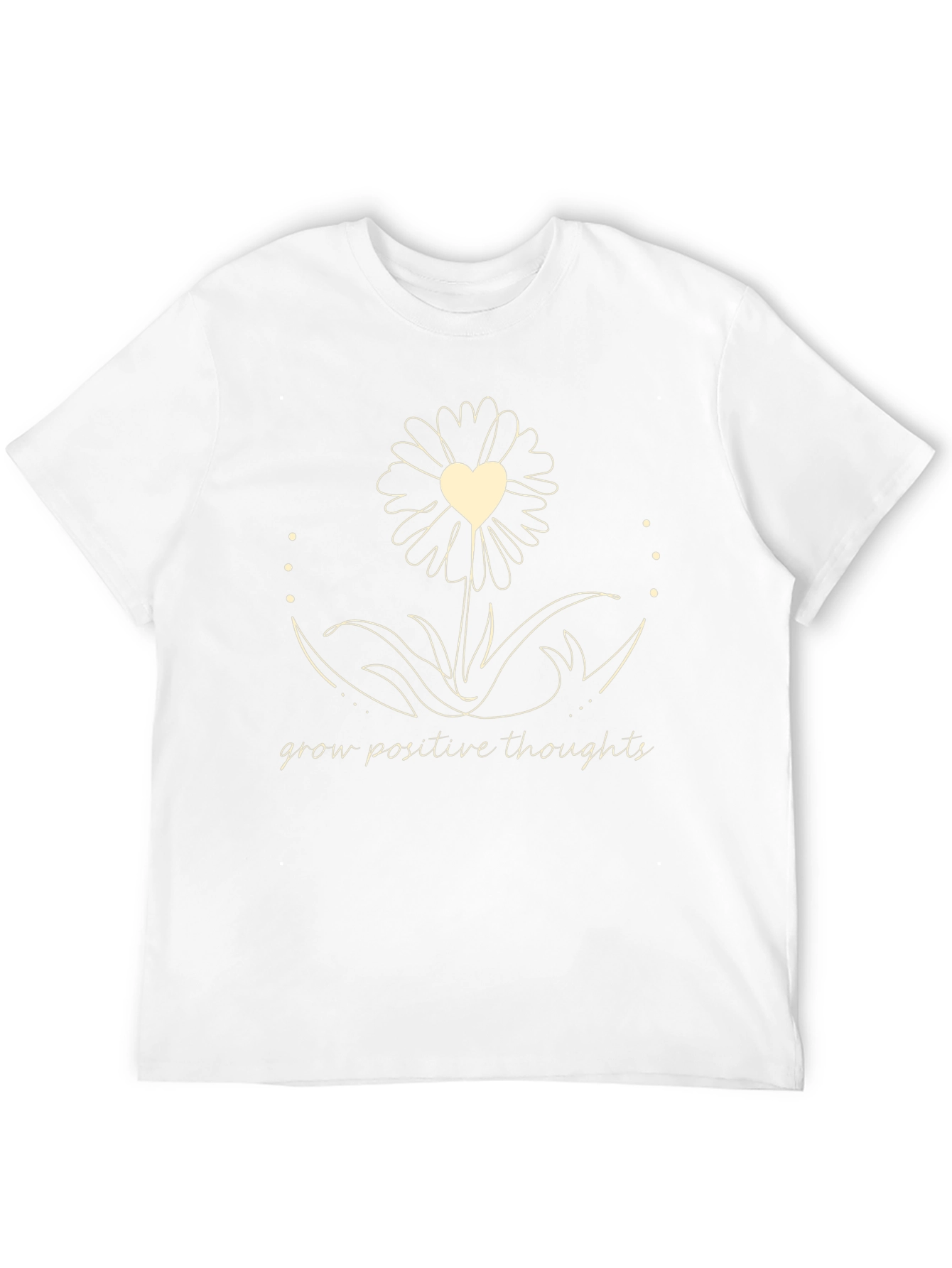 Grow Positive Thoughts T-Shirt