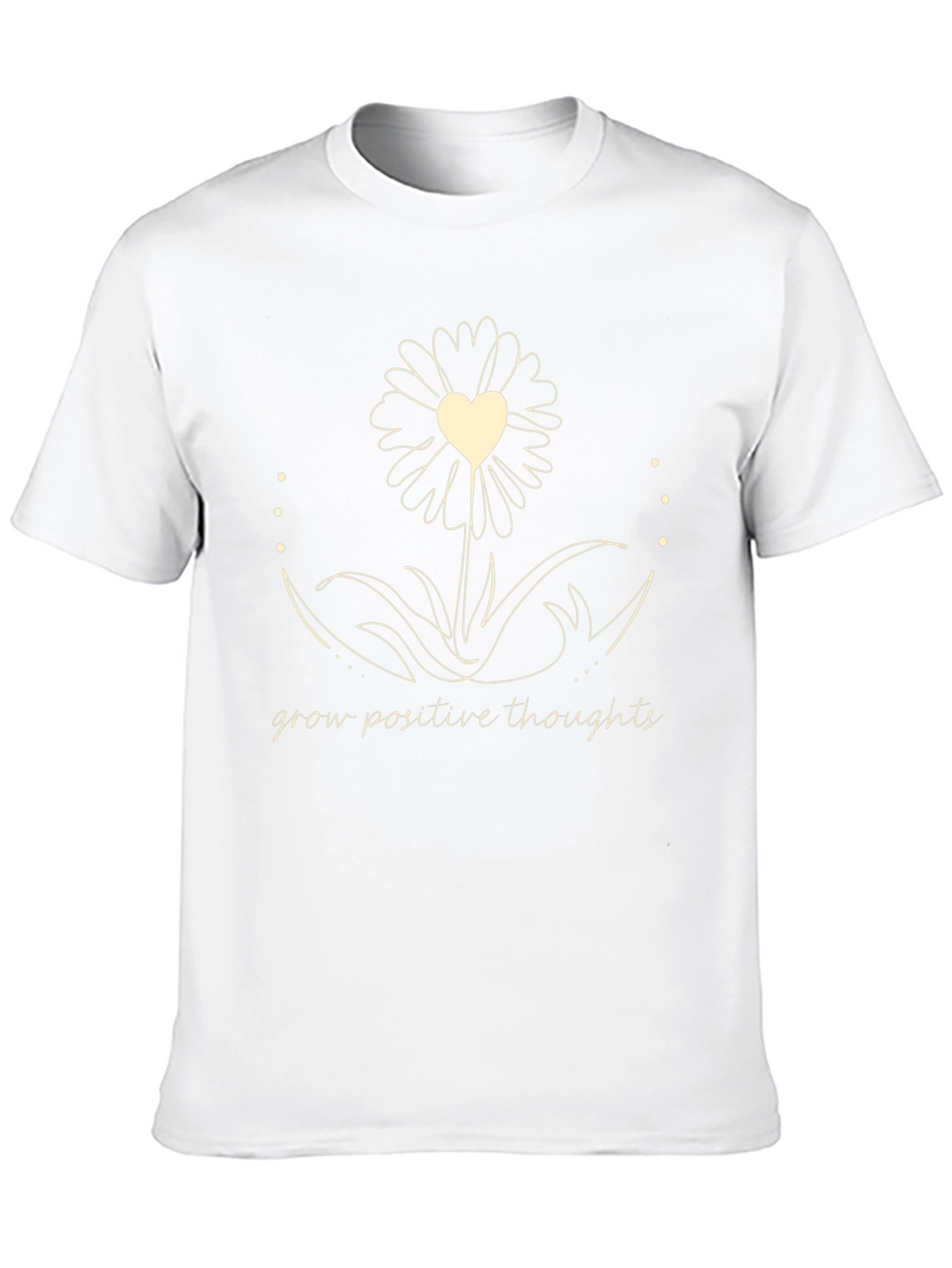 Grow Positive Thoughts T-Shirt