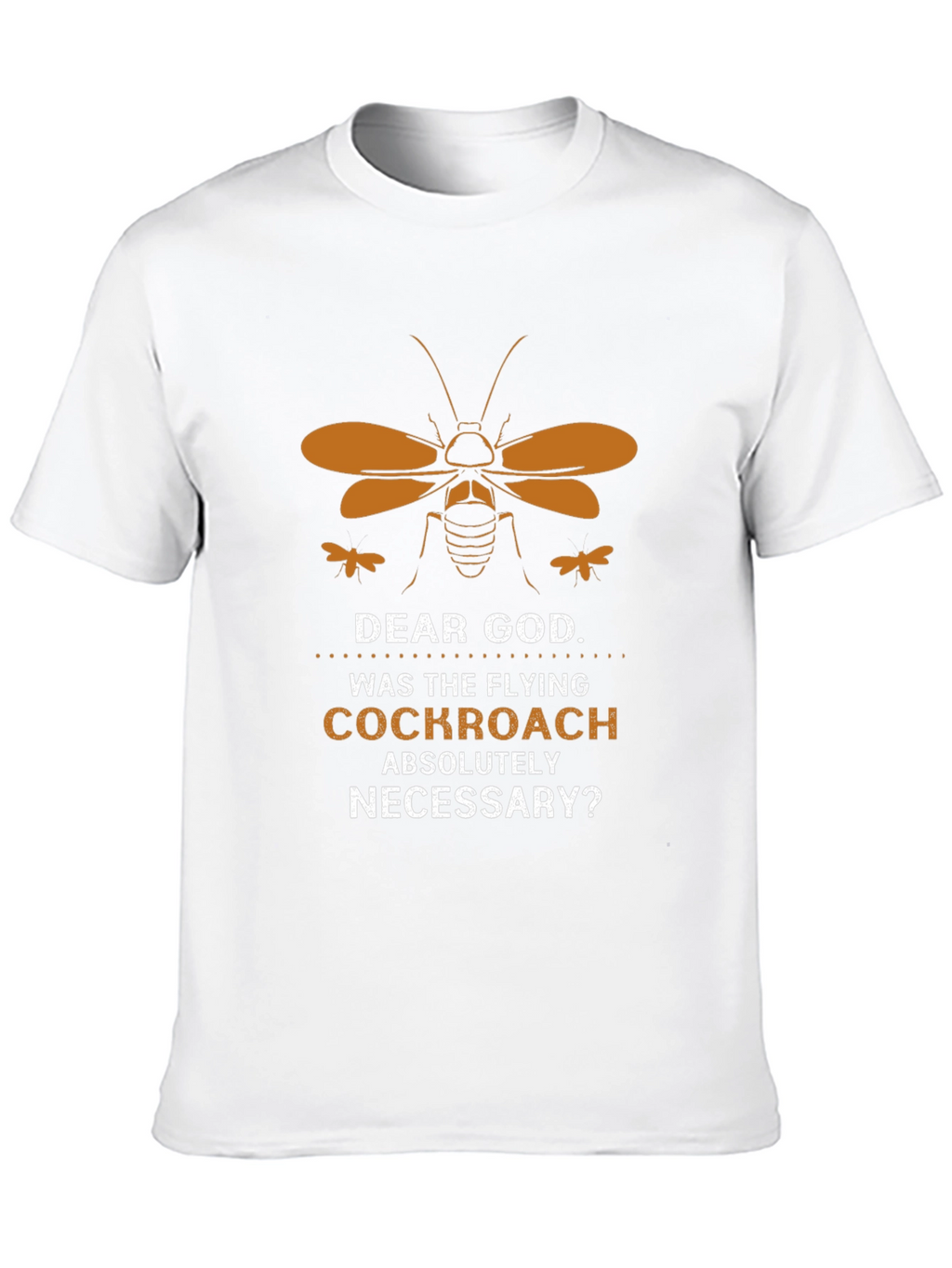 Dear God Flying Cockroach Graphic Tee
