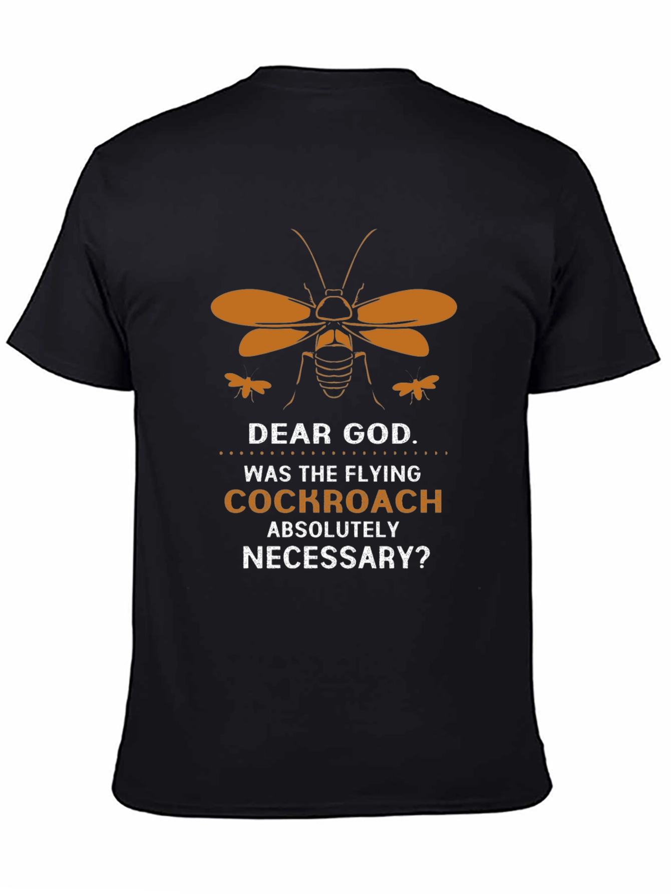 Dear God Flying Cockroach Graphic Tee