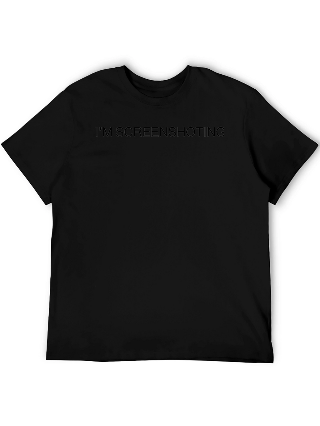 Im Screenshotting Funny Black T-Shirt