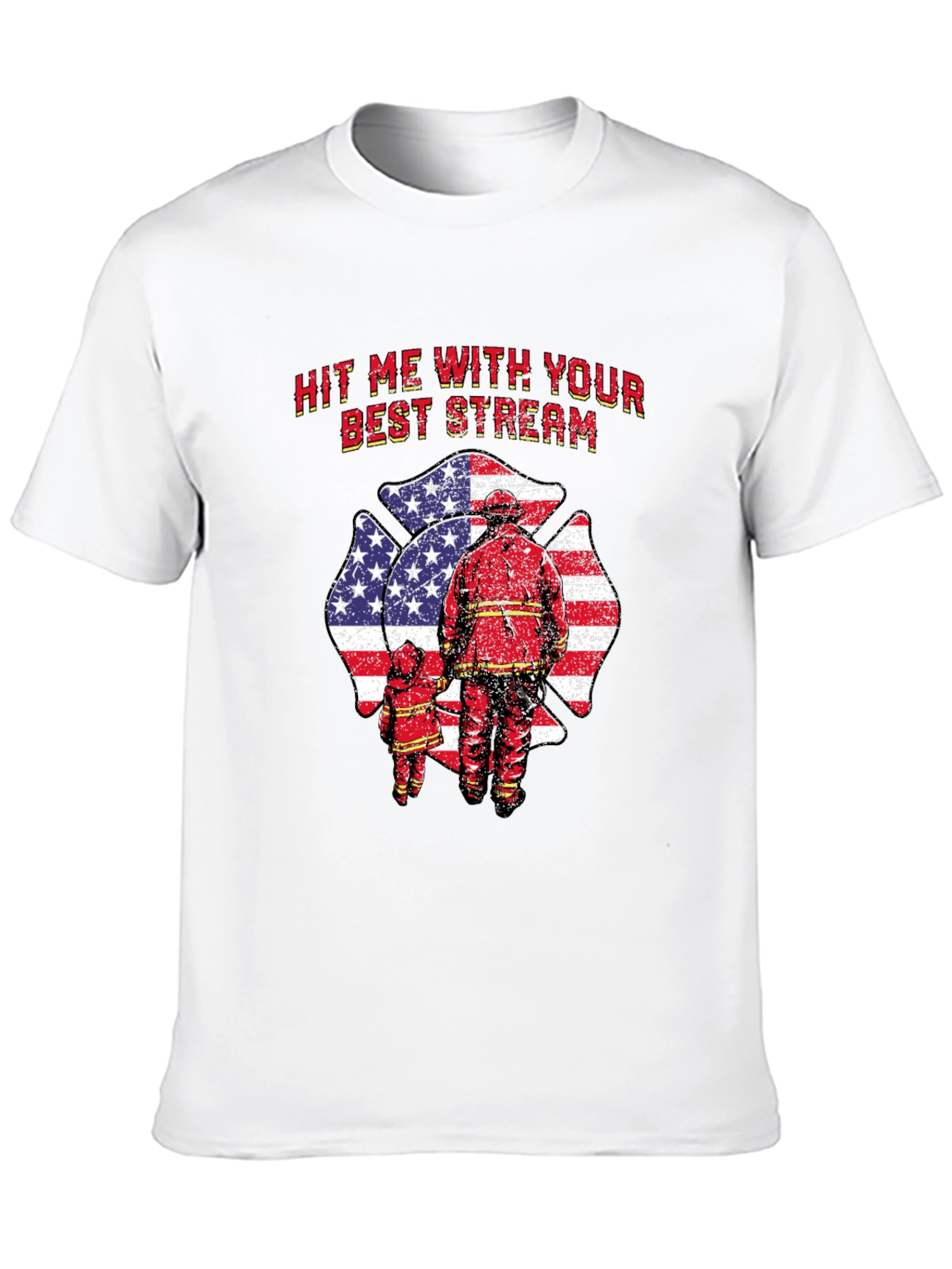 Firefighter Hit Me With Your Best Stream T-Shirt