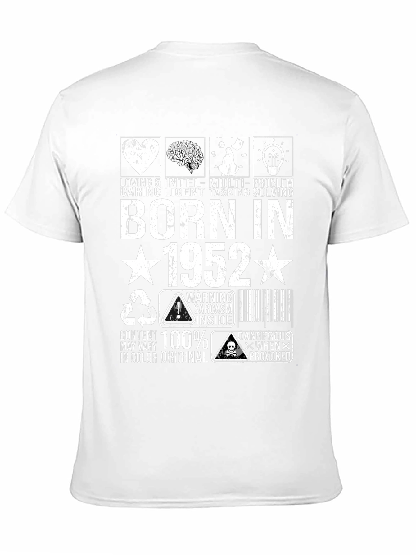 Born in 1952 T-Shirt: Loving Caring Intelligent