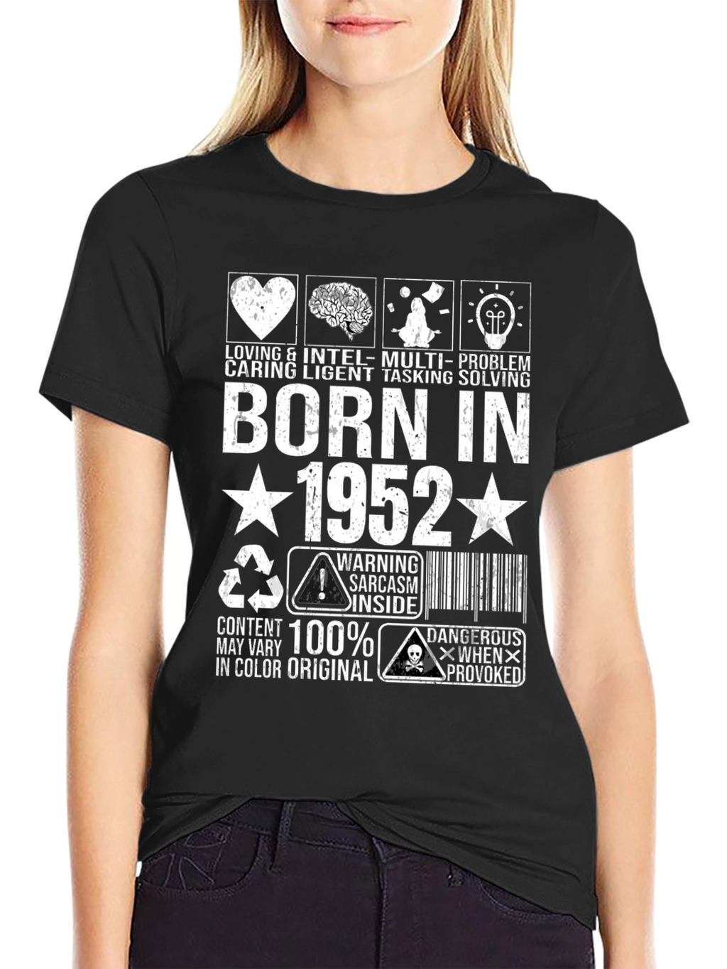 Born in 1952 T-Shirt: Loving Caring Intelligent