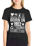 Born in 1952 T-Shirt: Loving Caring Intelligent