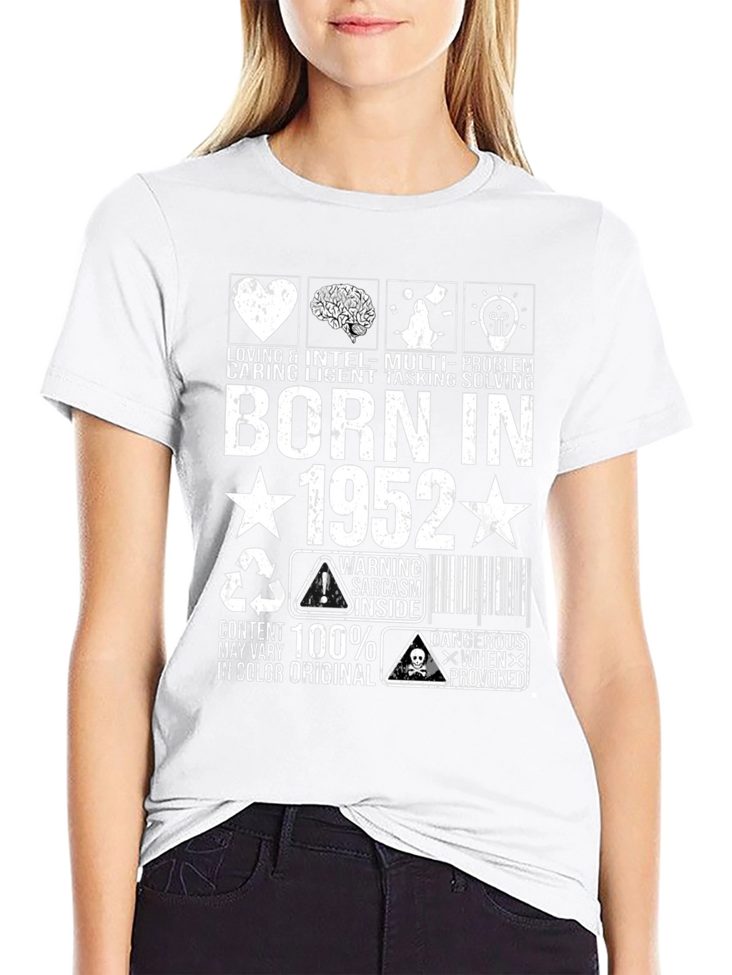 Born in 1952 T-Shirt: Loving Caring Intelligent