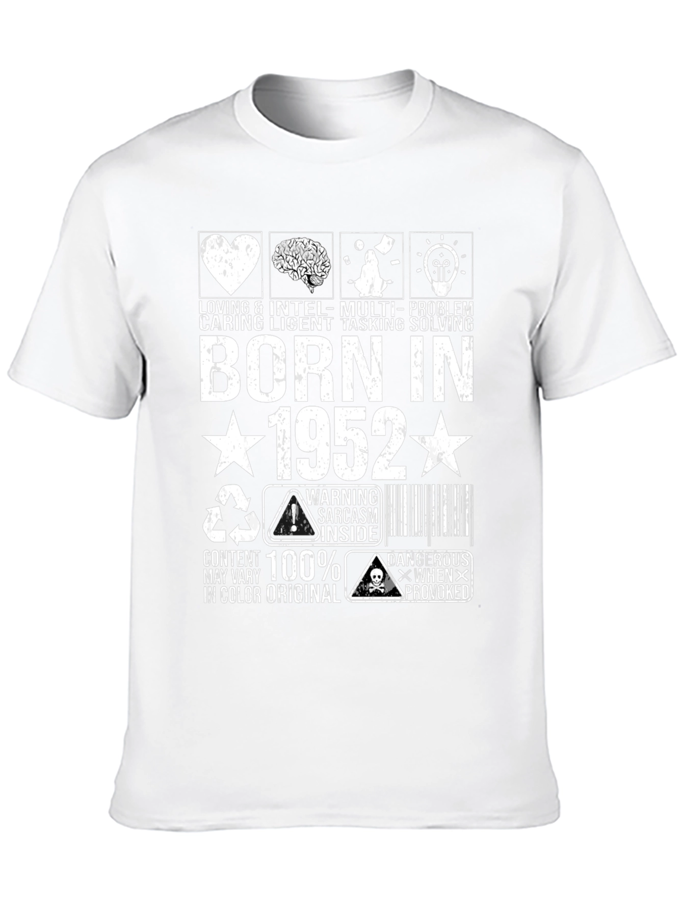 Born in 1952 T-Shirt: Loving Caring Intelligent