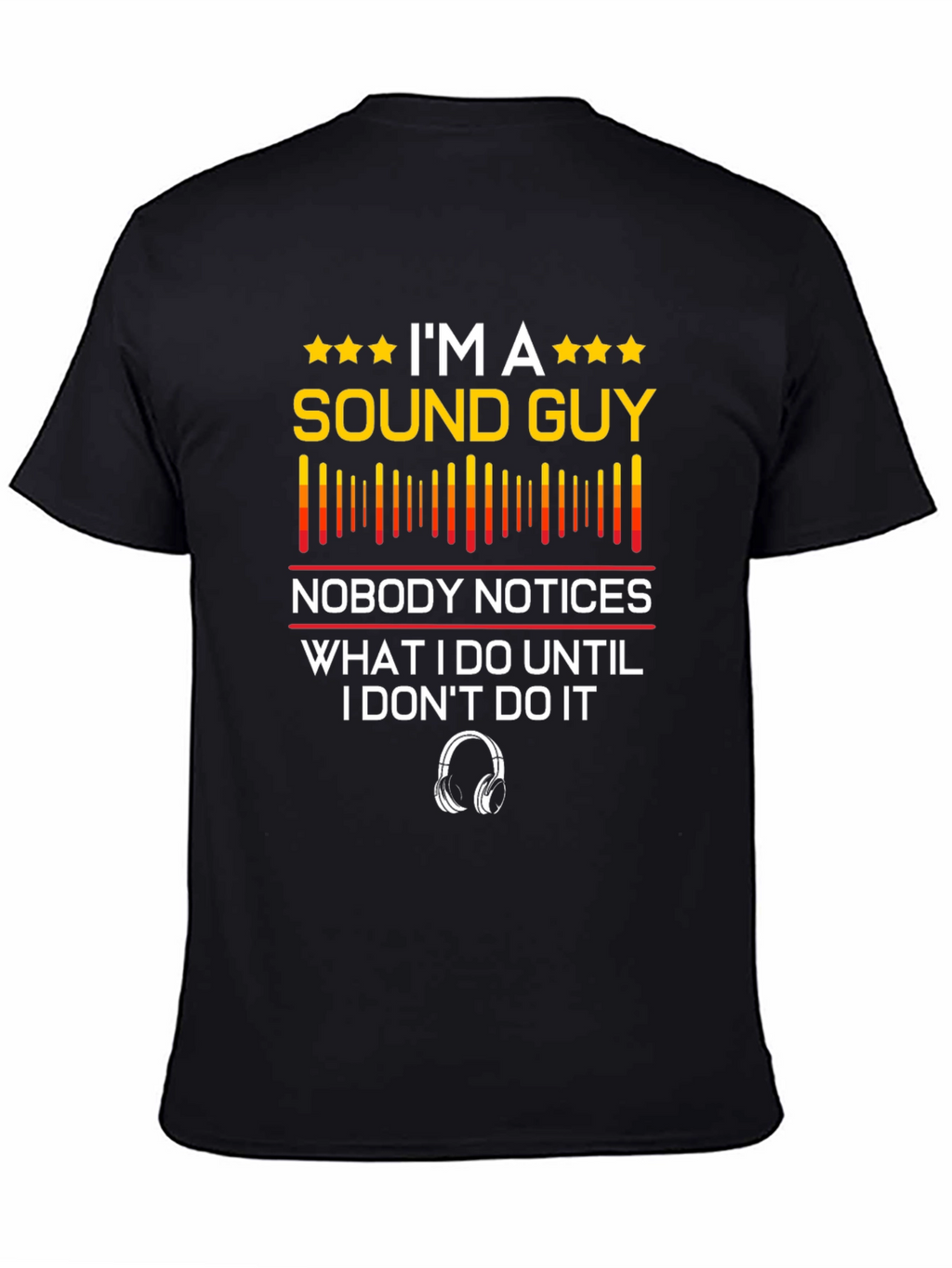 Im A Sound Guy T-Shirt Funny Audio Engineer Tee