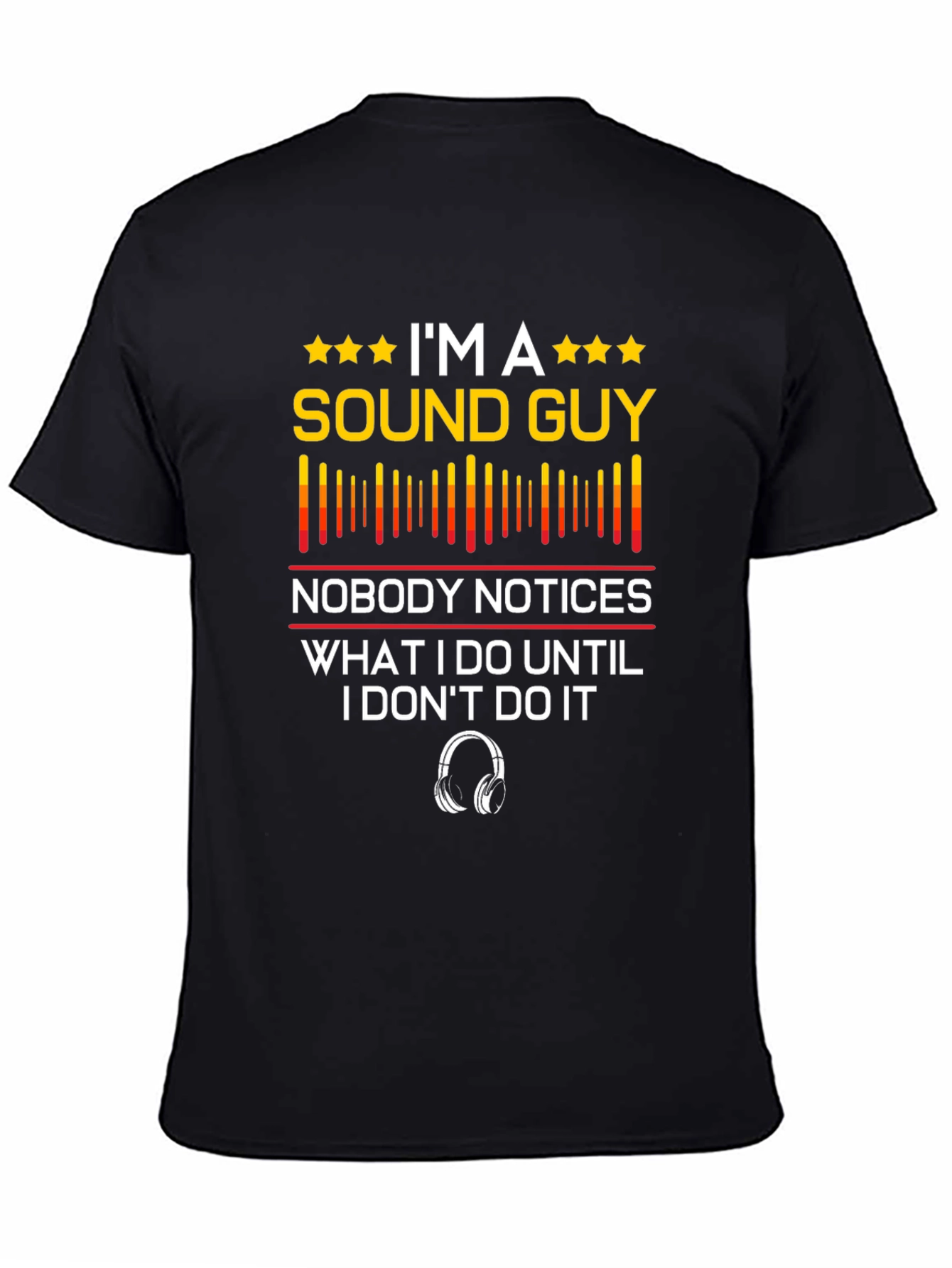 Im A Sound Guy T-Shirt Funny Audio Engineer Tee