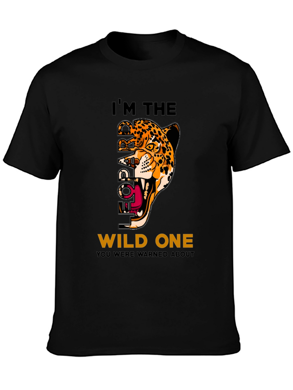 Im the Leopard Wild One Graphic T-Shirt