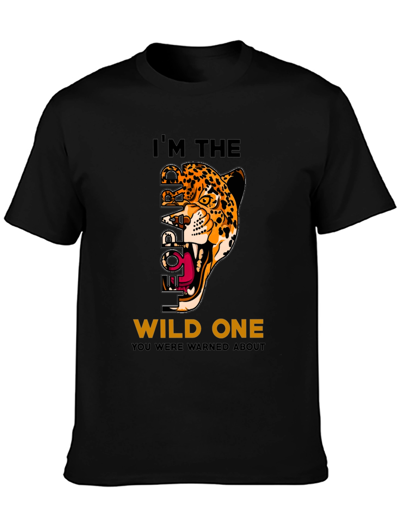 Im the Leopard Wild One Graphic T-Shirt