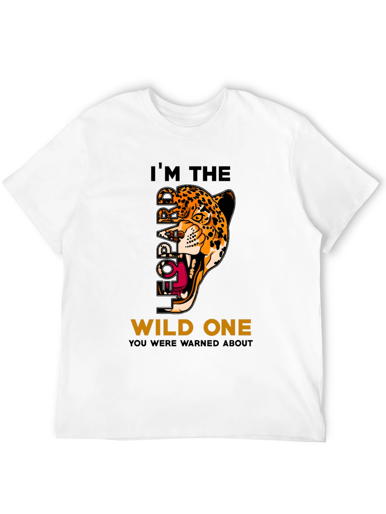 Im the Leopard Wild One Graphic T-Shirt