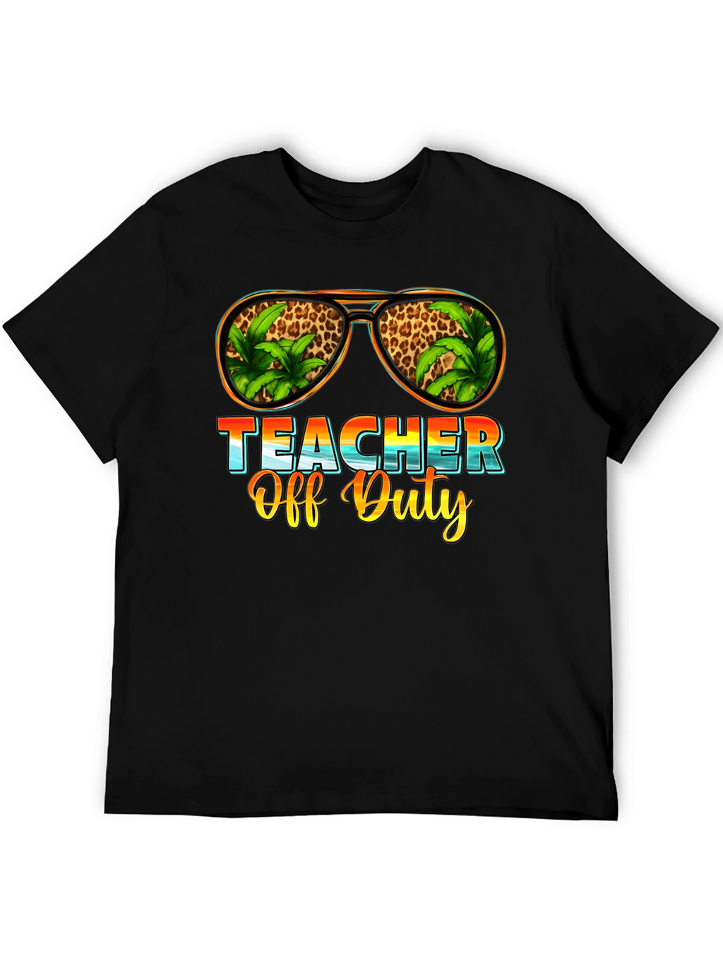Teacher Off Duty T-Shirt - Summer Vacation Ready!