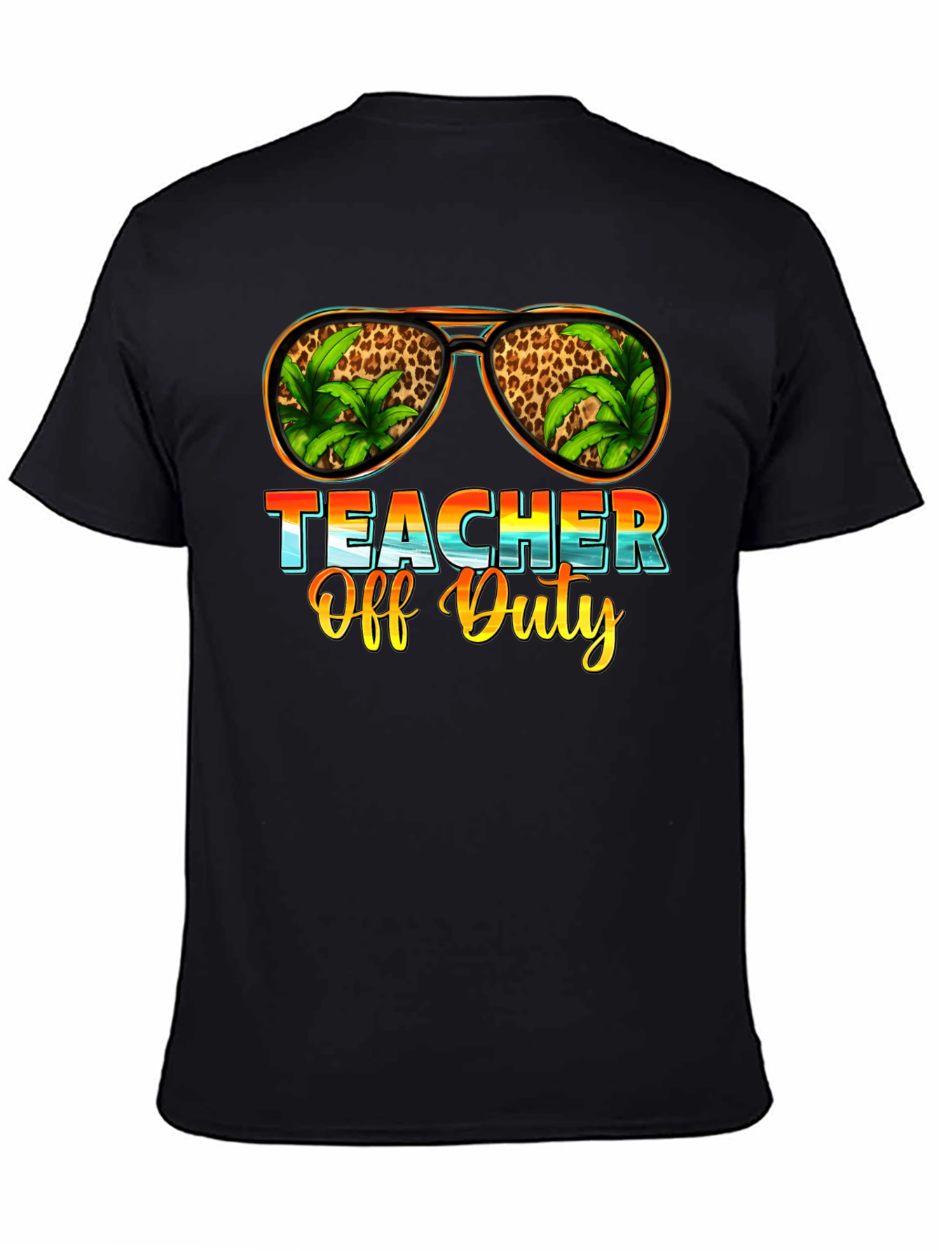 Teacher Off Duty T-Shirt - Summer Vacation Ready!