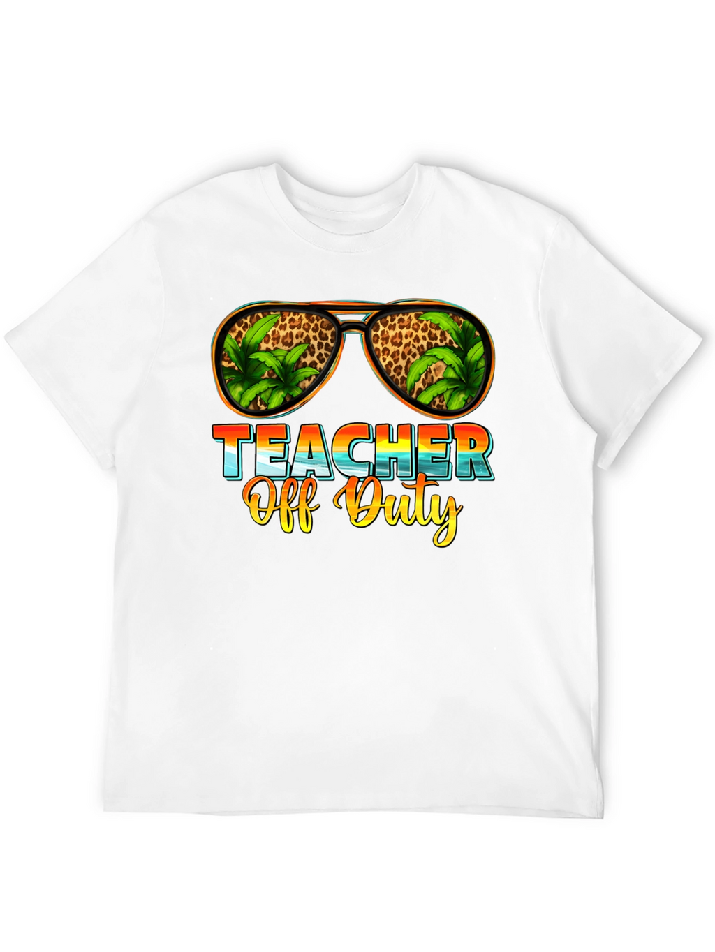 Teacher Off Duty T-Shirt - Summer Vacation Ready!