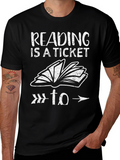 Reading is a Ticket T-Shirt - Book Lover Gift