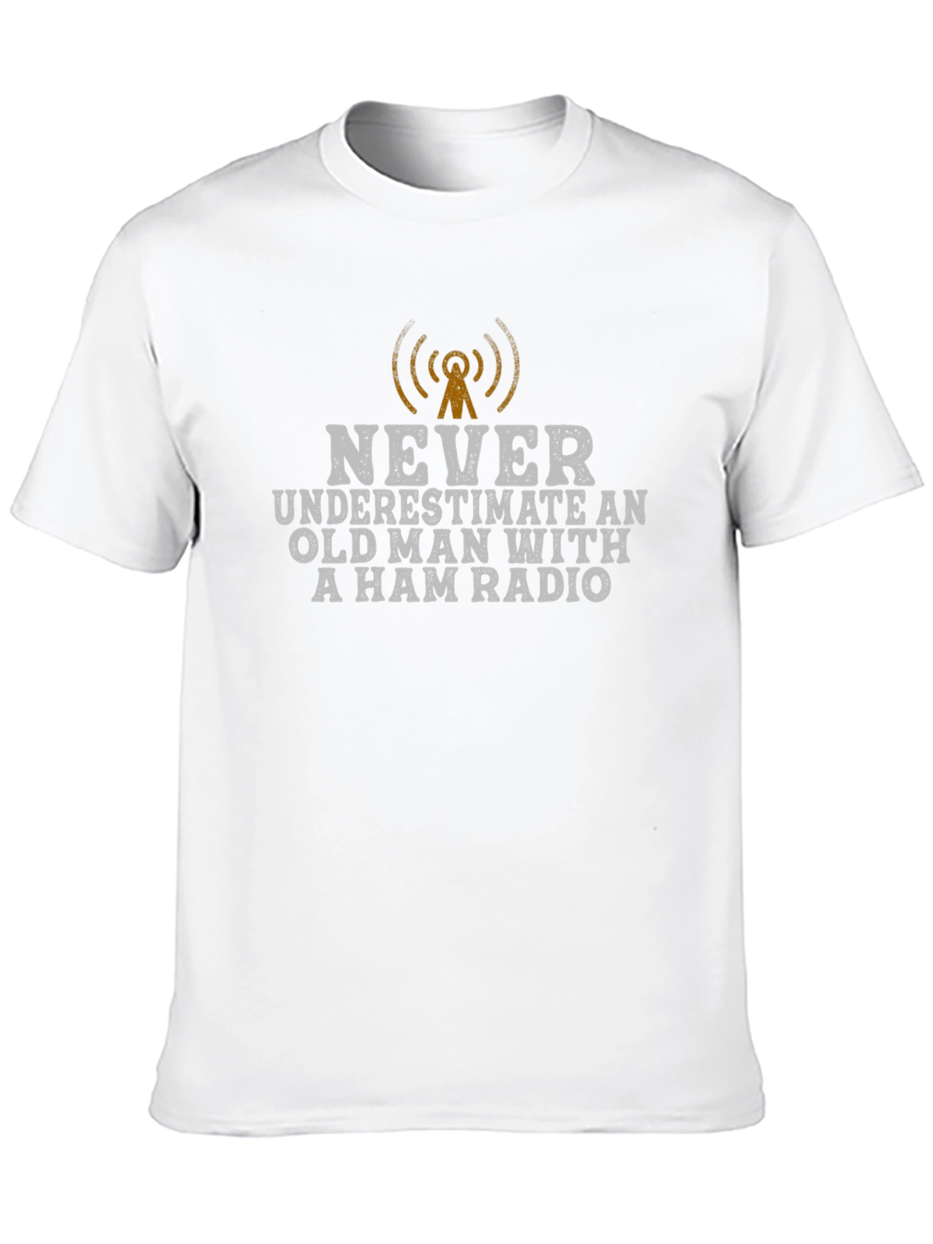 Never Underestimate Ham Radio T-Shirt