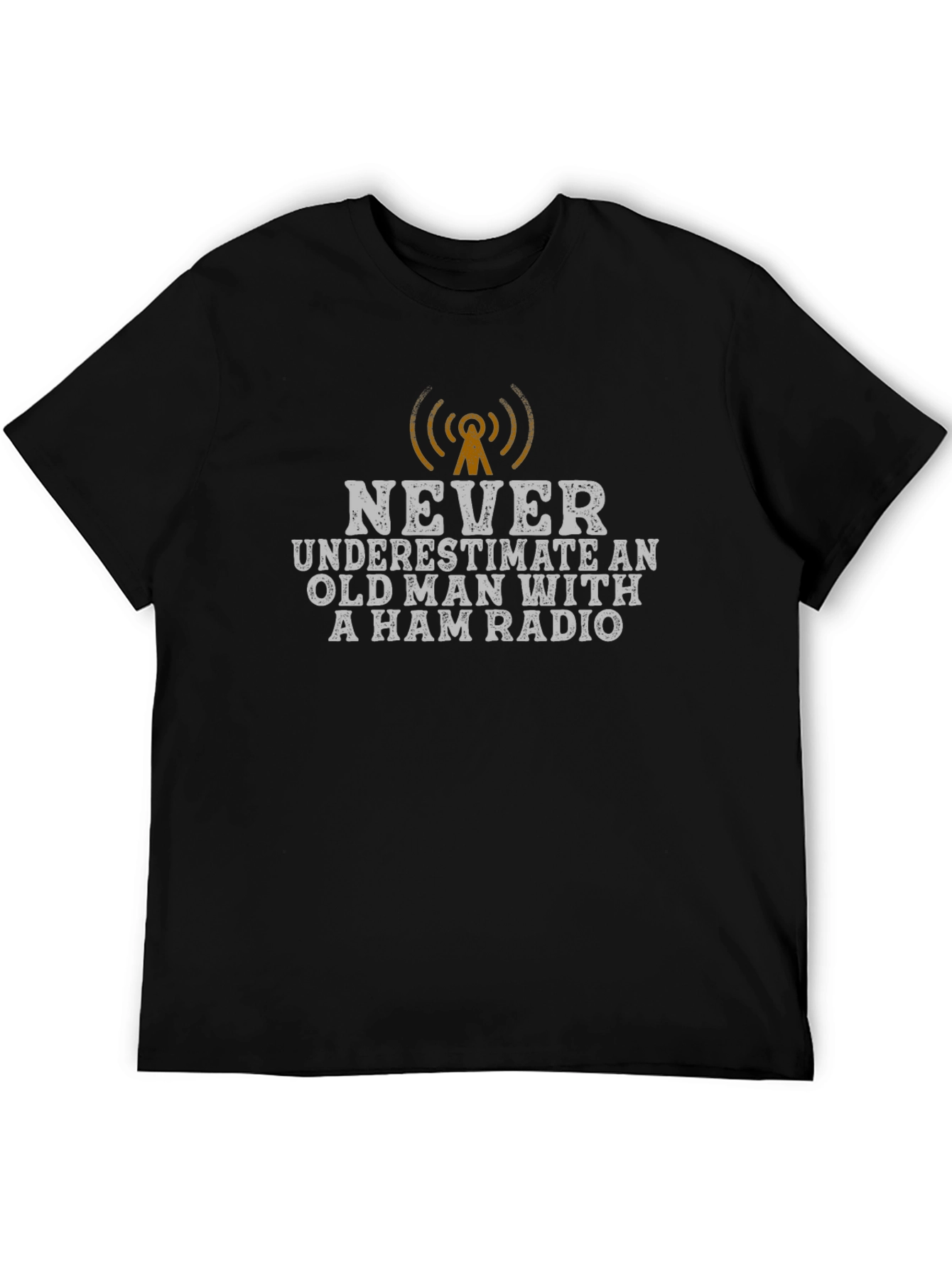 Never Underestimate Ham Radio T-Shirt